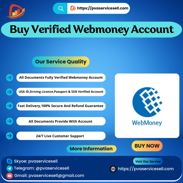 Buy Verified Webmoney Account - PVA Service Sell