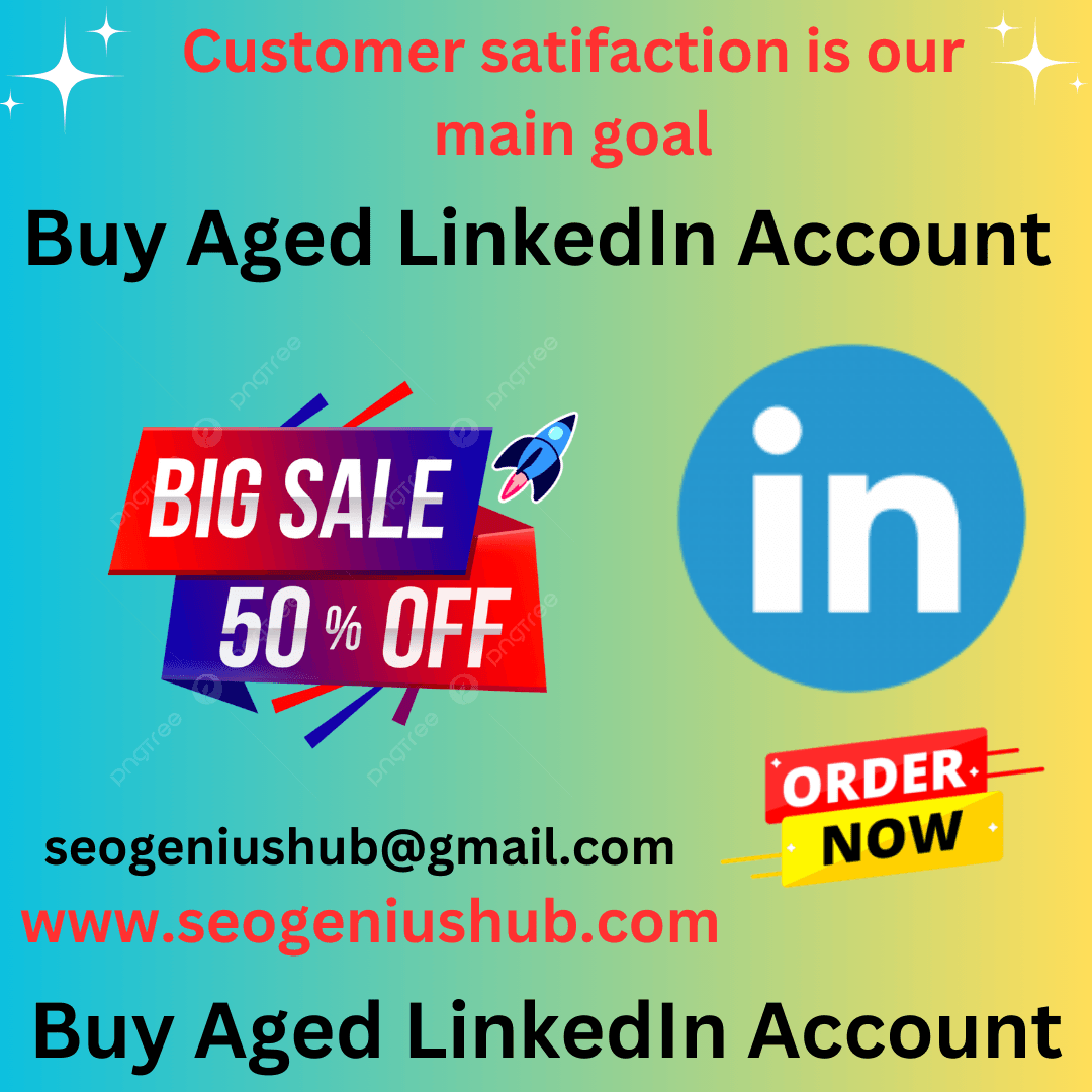 Buy Aged LinkedIn Account - Trusted, Verified & Secure