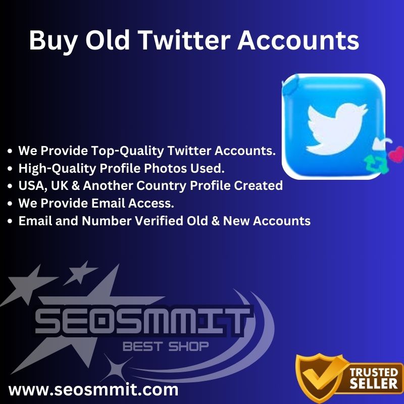 Buy Old Twitter Accounts-100% Secure Aged With Followers