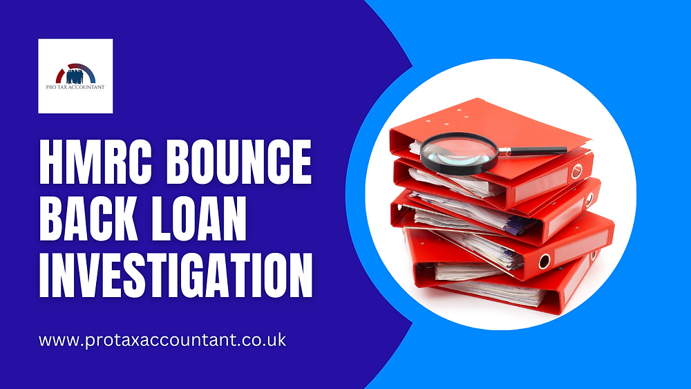 HMRC Bounce Back Loan Investigation | Comprehensive Guide